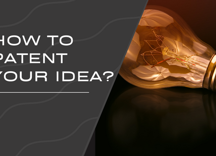 How To Patent Your Idea